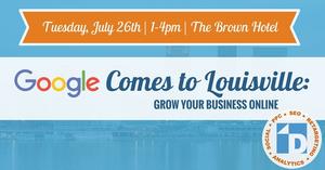 Google Comes to Louisville: An Interactive Digital Marketing Seminar