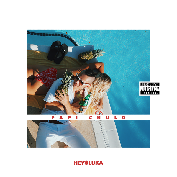 HEYITSLUKA Releases New Single “Papi Chulo”