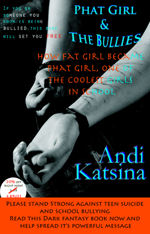 New Book About Bullying, ‘Phat Girl And The Bullies’ By Andi Katsina, Offers Help To Bullied Kids