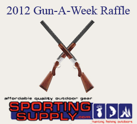 2012 Gun-A-Week Raffle - 52 Guns in 52 Weeks-Raffle for Gun