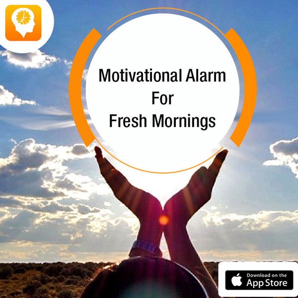 The Wait is Over! Enlighten Your Day Motivational Alarm Clock App