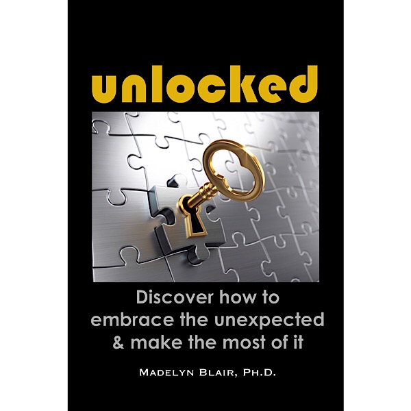 Dr. Madelyn Blair's New Book "Unlocked" Invites Readers to Embrace the