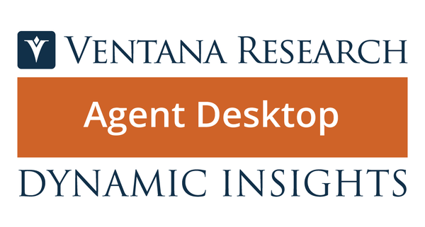 Ventana Research Launches Dynamic Insights for Agent Desktop