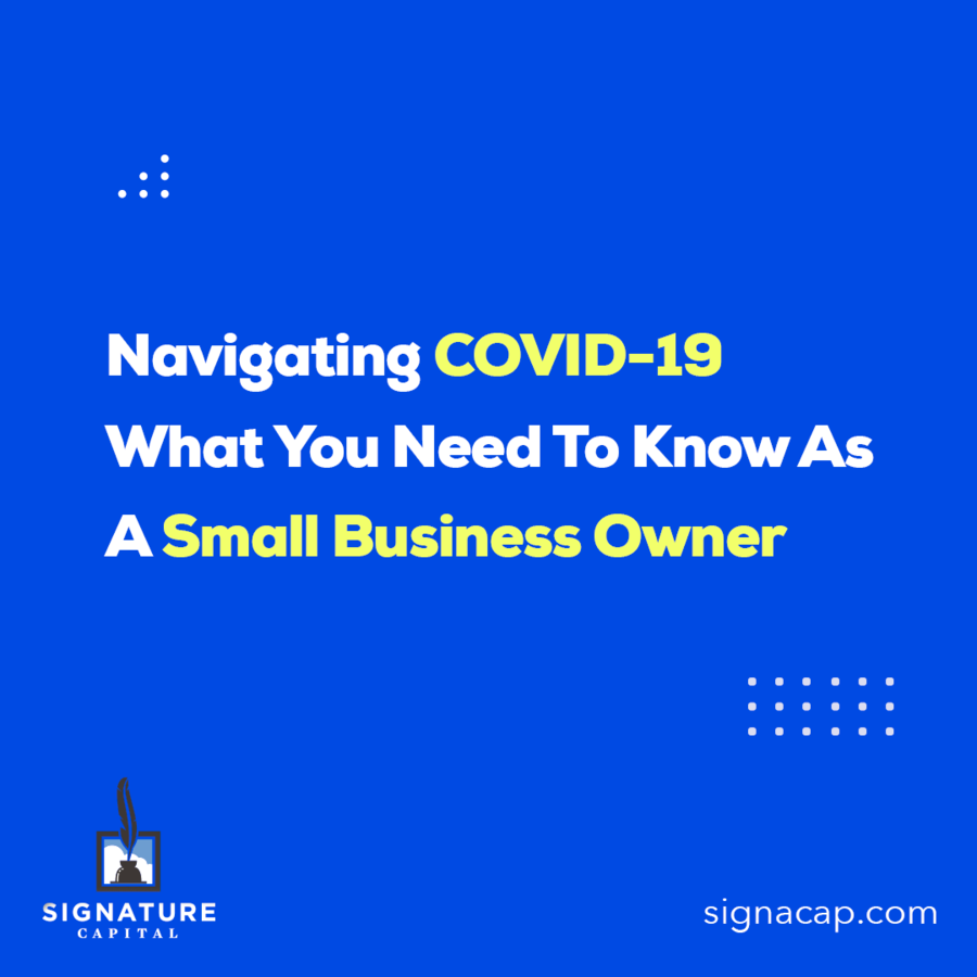 How Signature Capital Can Help Your Business Weather the COVID-19 Storm