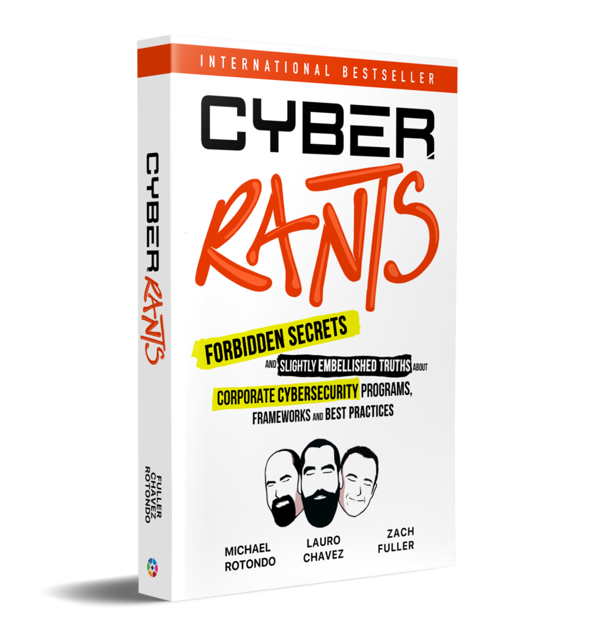 Silent Sector releases International Best Seller, Cyber Rants: Forbidden Secrets and Slightly Embellished Truths About Corporate Cybersecurity Programs, Frameworks, and Best Practices