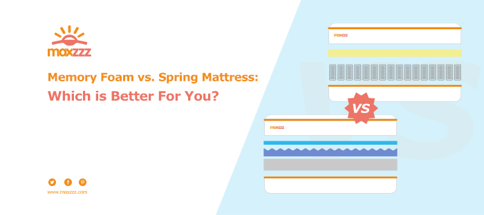 Memory Foam vs. Spring Mattress: Differences & Buying Guide from Maxzzz