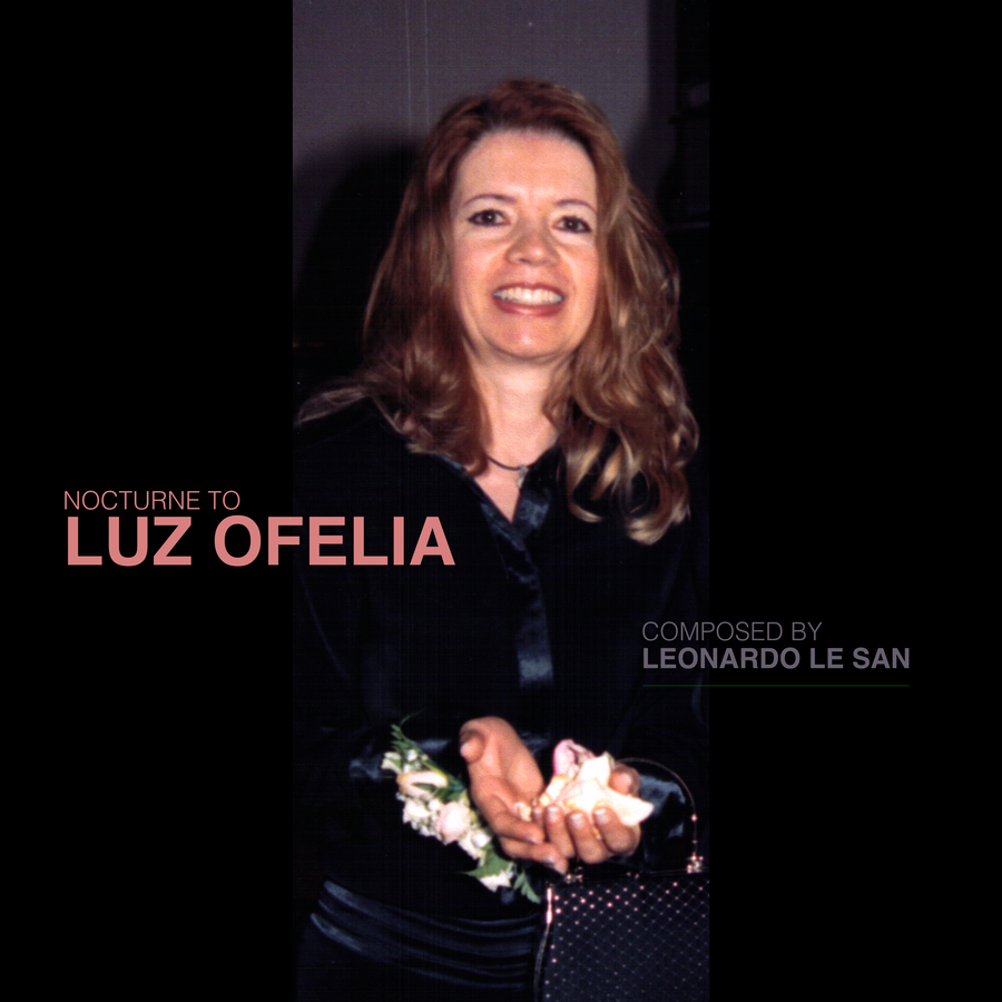 Leonardo Le San Releases Music Video for the New Single “Nocturne to Luz Ofelia”