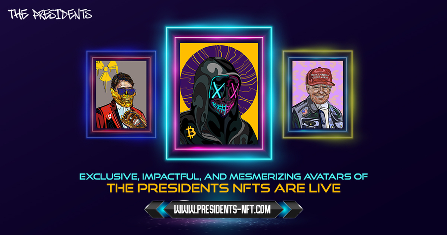 Exclusive, Impactful, and Mesmerizing Avatars of The Presidents NFTs are Live