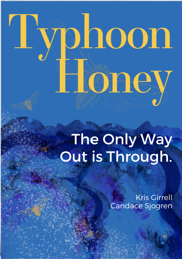 Typhoon Honey: The Only Way Out Is Through