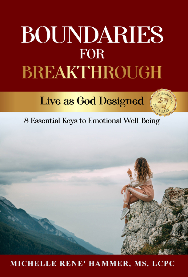 Michelle Rene’ Hammer’s book “Boundaries for Breakthrough- Live as God Designed: 8 Essential Keys to Emotional Well-Being” Becomes A Best Seller!