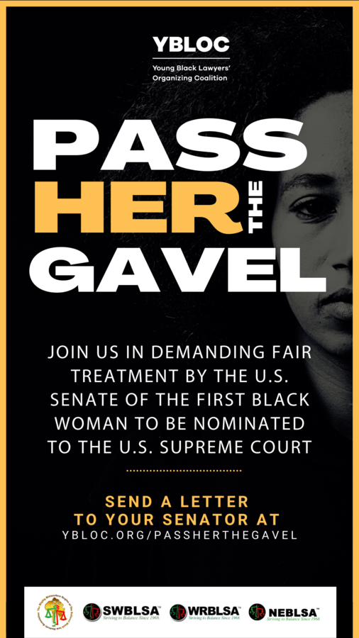 Young Black Lawyers’ Organizing Coalition and Legal Partners Launch “Pass Her the Gavel” Campaign for Fair Treatment of Supreme Court Nominee Ketanji Brown Jackson