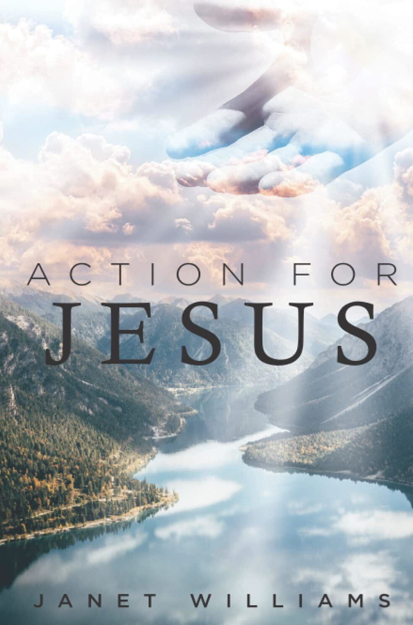 Author Janet Williams Introduces the Release of Her Second Book, “Actions for Jesus’s Help”