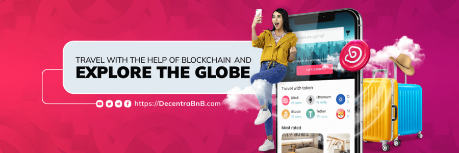 DecentraBNB Aims to Revolutionize the Travel Industry Through the Power of Cryptocurrency