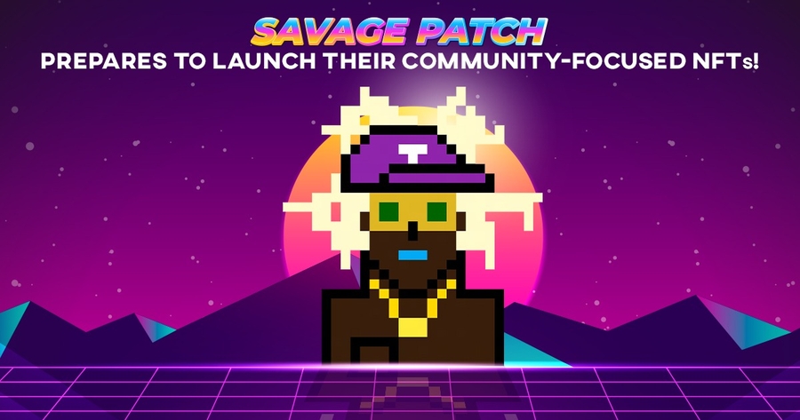 Savage Patch Gets Ready To Roll Out Their Community-Focused NFTs!