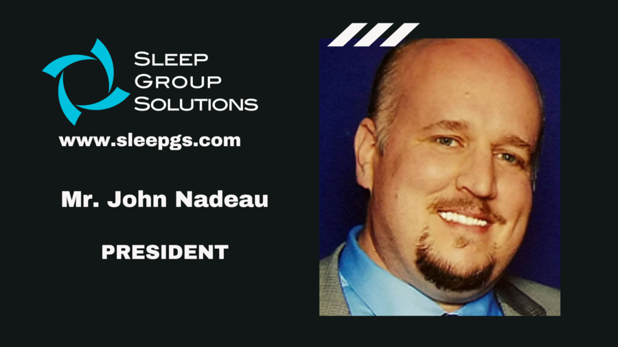 Sleep Group Solutions Promotes John Nadeau to President