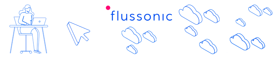 New Flussonic Cloud, a Tool That Makes it Possible to Deliver Videos to Viewers on a Predictable Budget and Without Special Knowledge