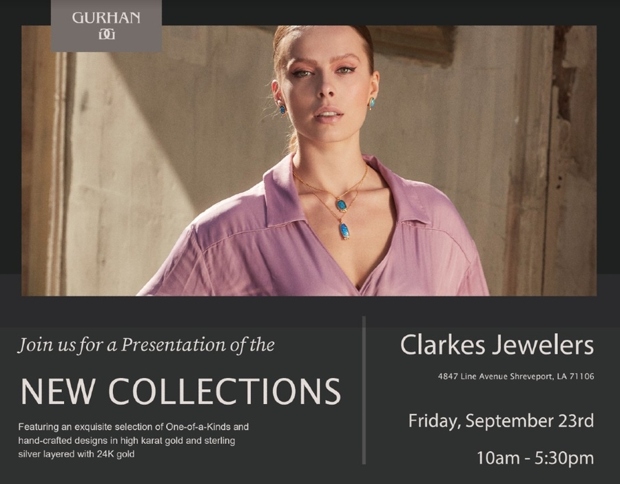 New Gurhan Collections Trunk Show at Clarkes Jewelers