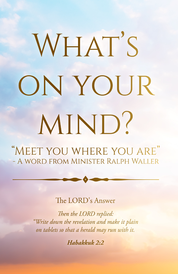Ralph Waller’s book “What’s on your mind? “Meet you where you are”: A word from Minister” Becomes a Best Seller!