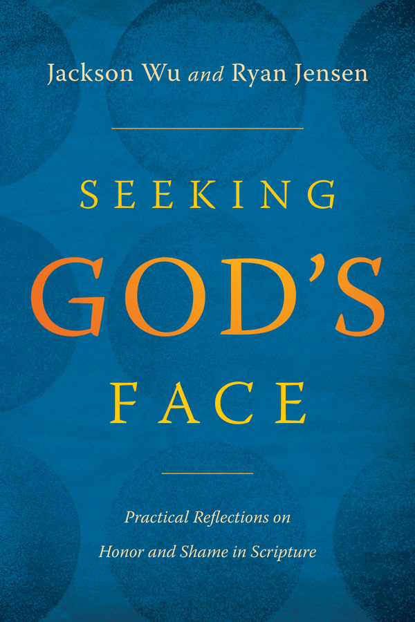 Author and Theologian Jackson Wu Introduces the Release of His Fifth Book “Seeking God’s Face”