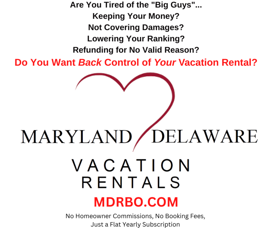 MARYLAND/DELAWARE RENTALS BY OWNER HAS NO “BOOKING FEE” FOR TRAVELERS AND “NO COMMISSIONS” ON VACATI