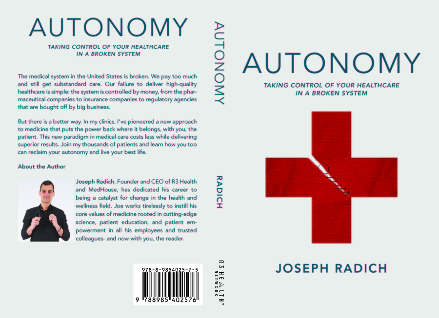 Autonomy: Taking Control of Your Healthcare in A Broken System by Joseph Radich Released For Worldwide Distribution