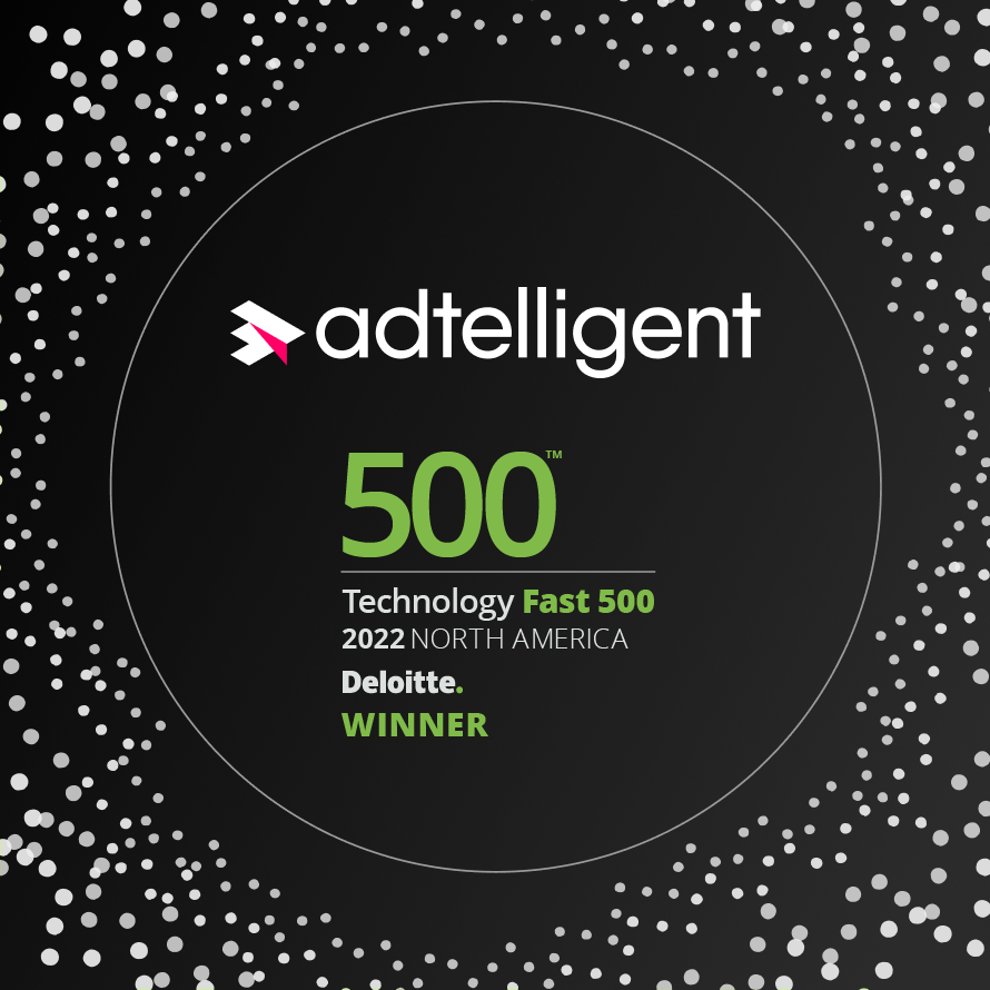 Adtelligent Ranked Number No. 59 Fastest-Growing Company in North America on the 2022 Deloitte Technology Fast 500™