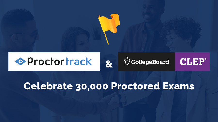 Rahul Siddharth COO Proctortrack and Emily Paulsen, Executive Director for College Board ACCUPLACER and CLEP Celebrate 2-Year Partnership and 30,000 Proctored Exams Milestone