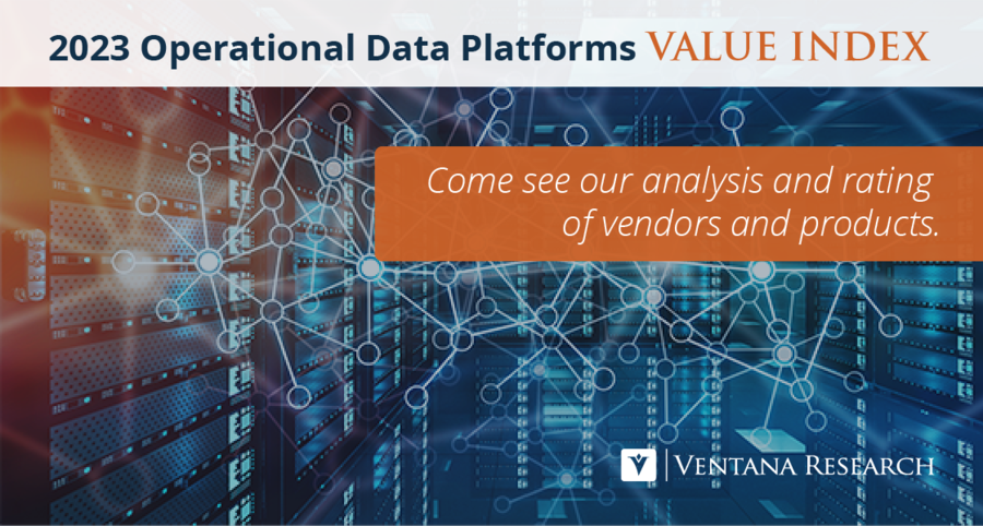 Ventana Research Publishes Operational Data Platforms Value Index