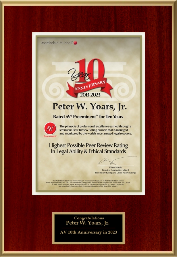 Attorney Peter W. Yoars, Jr. has Achieved the AV Preeminent® Rating – the Highest Possible Rating from Martindale-Hubbell®