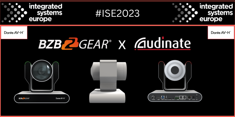Audinate and BZBGEAR Join Forces at ISE 2023 Trade Show Showcasing Dante AV-H Technology