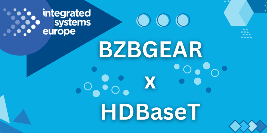 Experience Innovative Multimedia Distribution at ISE 2023 with BZBGEAR’s Latest HDBaseT 3.0 Product