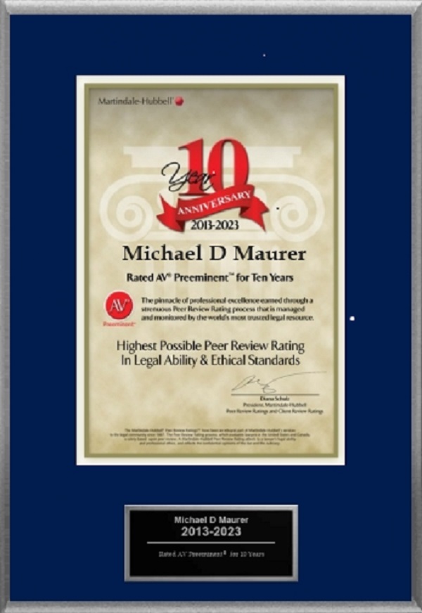 Attorney Michael Maurer has Achieved the AV Preeminent® Rating – the Highest Possible Rating from Martindale-Hubbell®
