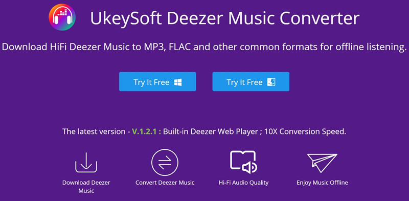 UkeySoft Introduced Deezer Music Converter to Converts Deezer Music to MP3 Losslessly