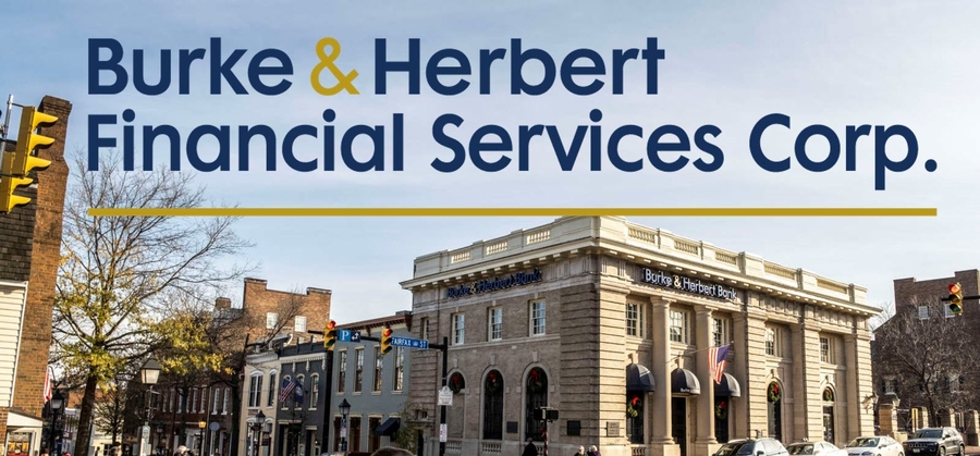 Burke & Herbert Financial Services Corp. Announces Effectiveness of Registration Statement on Form 10 and Listing on Nasdaq Capital Market®