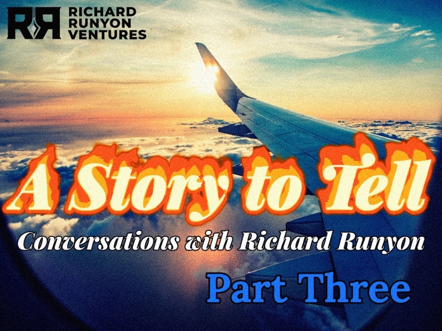 CAUTION! Renowned Storyteller Richard Runyon Unveils the Perilous Third Installment of “A Story to Tell” Series, Delving Into His Most Thrilling Encounters Yet