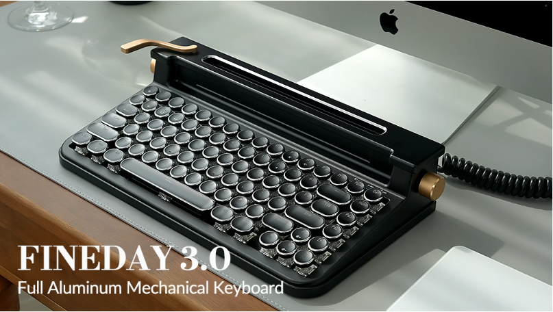 FINEDAY 3.0 Aluminum Edition: Full Aluminum Bluetooth Mechanical Keyboard Launched on the global crowdfunding platform Kickstarter