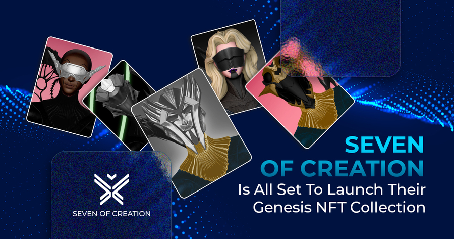 Seven of Creation is All Set to Launch Their Genesis NFT Collection