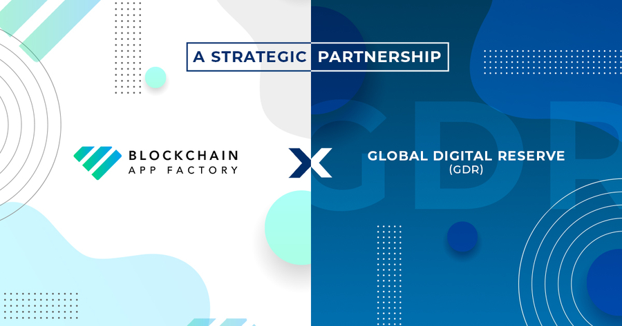 Global Digital Reserve Partners with Blockchain App Factory For New Age Marketing Campaigns