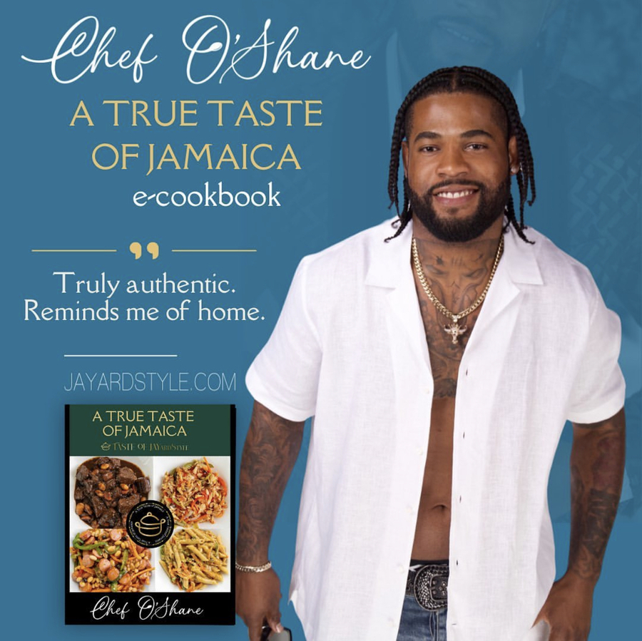 Chef O’Shane, a Jamaican Culinary Artist Releases a “Love at First Bite” experience with his First E-Cookbook, A True Taste of Jamaica