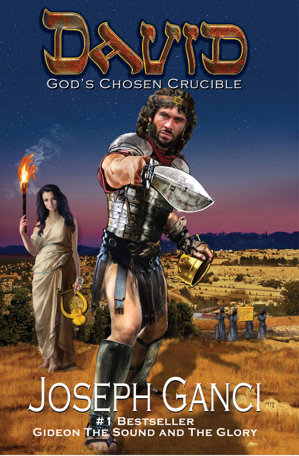 Bestselling Author Joseph Ganci Announces No Charge Download Of Christian Historical Ebook, David: God’s Chosen Crucible, October 4 Through October 5, 2023