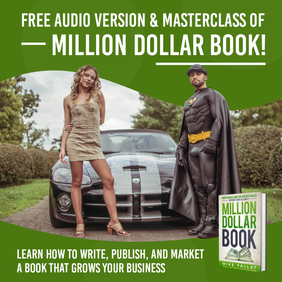 Mike Fallat Offers Free Audio Version and Masterclass of His Highly-Acclaimed Book “Million Dollar Book”