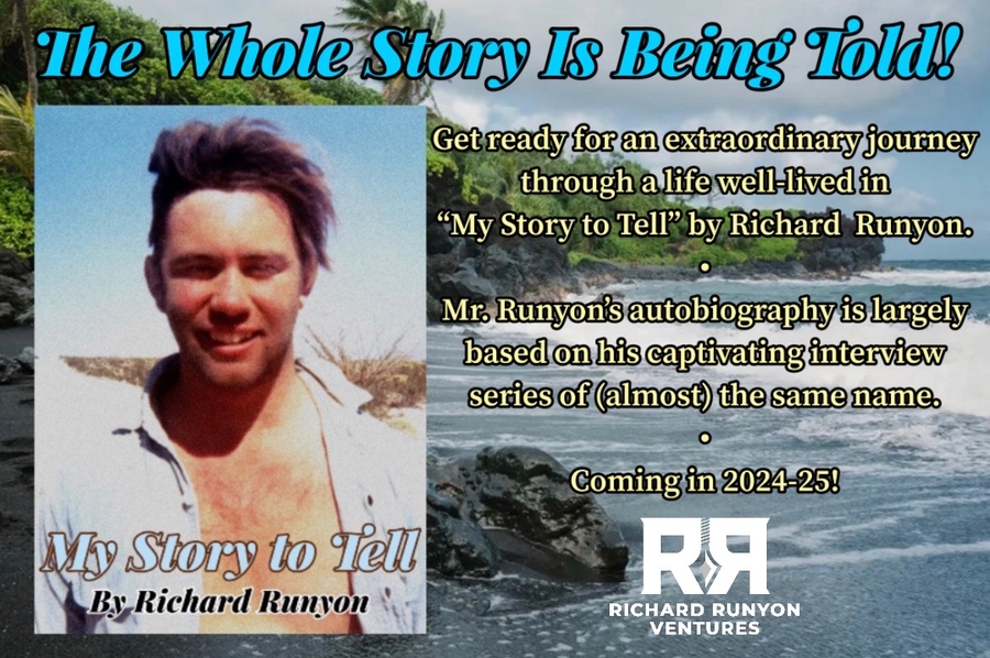 Richard Runyon Reveals Insights into His Forthcoming Autobiography, “My Story to Tell,” Discussing Its Aims, Objectives, and Origins
