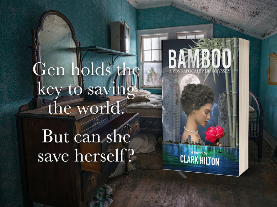 “BAMBOO: A Post-Apocalytic Odyssey” Debut Climate Fiction Novel by Clark Hilton