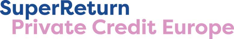 SuperReturn Private Credit Europe Returns to London, March 11 – 12, 2024