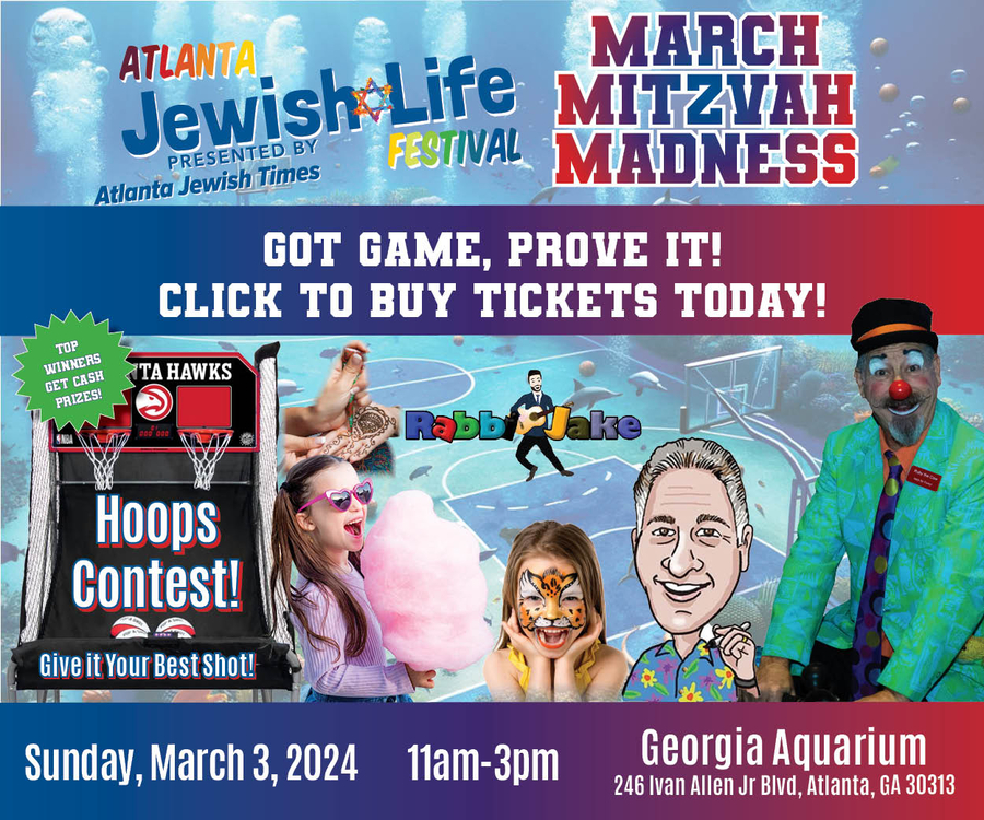 Atlanta Jewish Life Festival Presents March Mitzvah Madness – March 3, 2024 featuring Hoops Basketball Contest, Atlanta Hawks’ ‘Harry the Hawk’, Kosher Food, Kids Zone and MUCH MORE