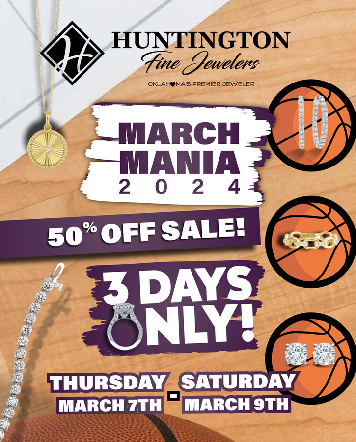March Mania Sale at Huntington Fine Jewelers: Exclusive Savings and Special Offers Await!