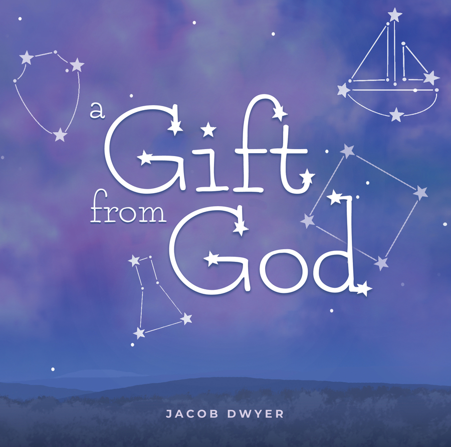 Author Jacob Dwyer Introduces the Release of His New Children’s Book, “A Gift From God”