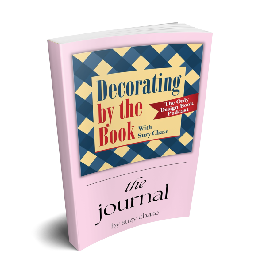 Suzy Chase, Host of Decorating by the Book Podcast, Debuts “Decorating by the Book: The Journal”