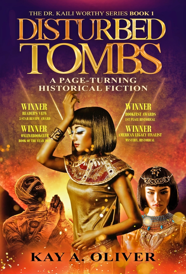 “Disturbed Tombs” by Kay A. Oliver Clinches Finalist Position in the Prestigious 2024 American Legacy Book Awards