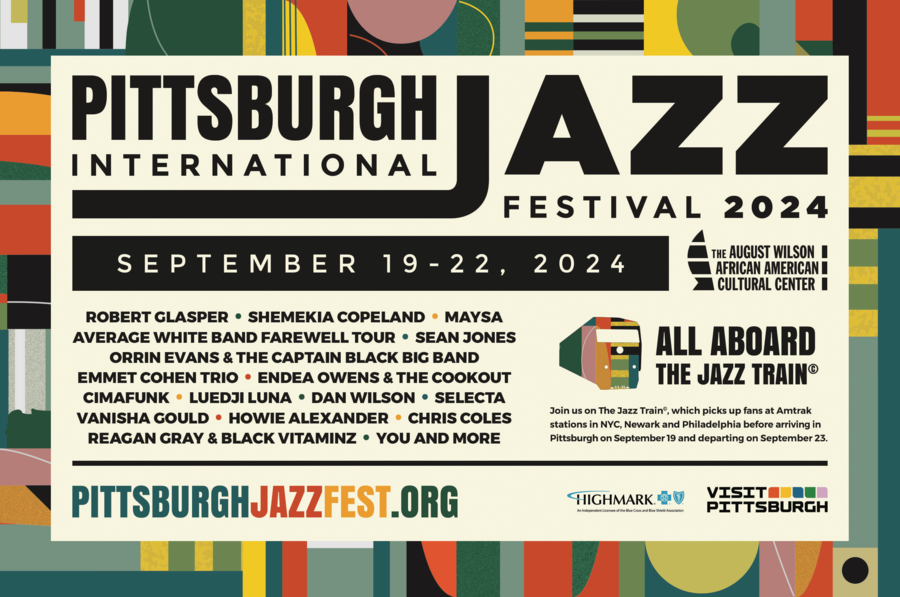14th Annual Pittsburgh International Jazz Festival Returns September 19 – 22 with FREE Street Concerts and Pays Tribute to 15th Anniversary of August Wilson African American Cultural Center